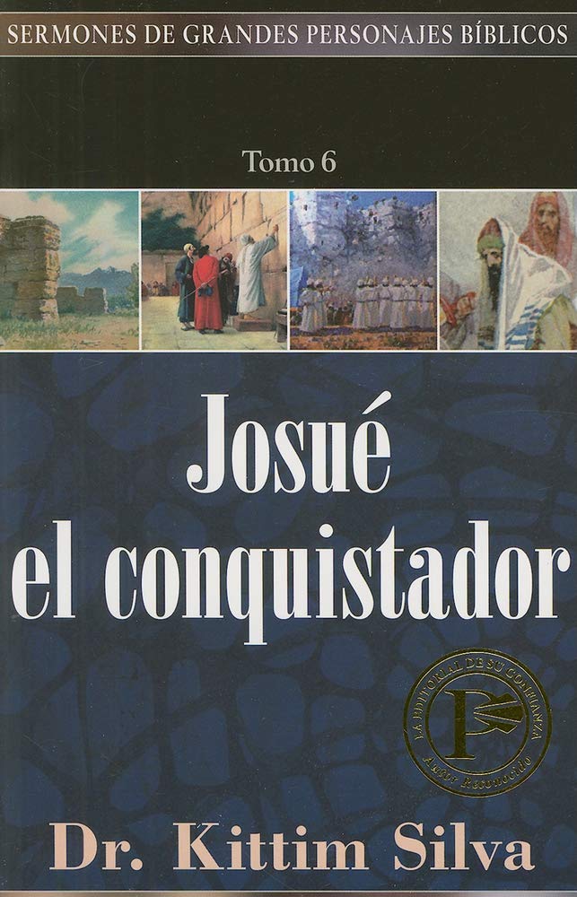 Josu el conquistador (Sermones de Grandes Personajes Biblicos) (Spanish Edition),Used