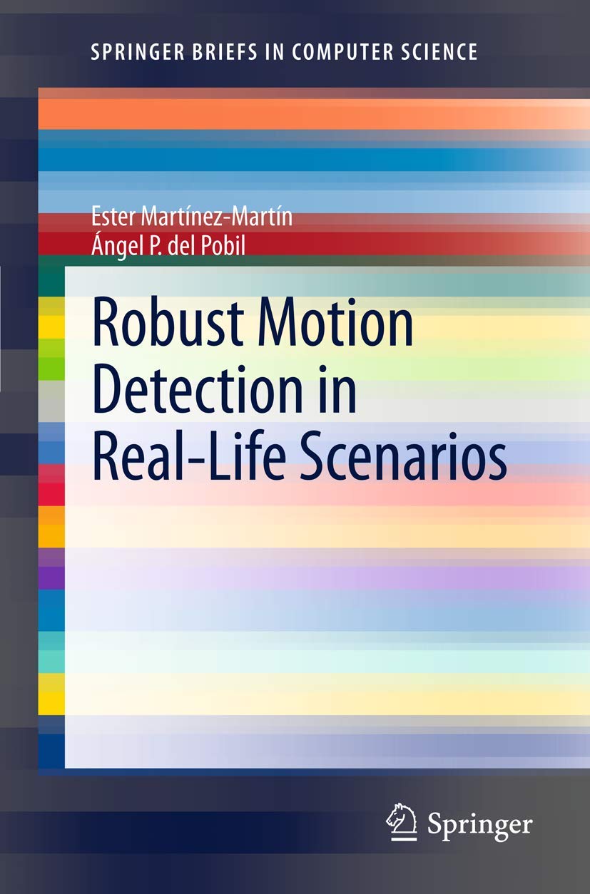 Robust Motion Detection In Reallife Scenarios (Springerbriefs In Computer Science),Used