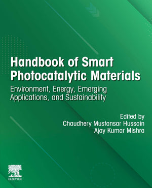 Handbook of Smart Photocatalytic Materials: Environment, Energy, Emerging Applications and Sustainability,Used