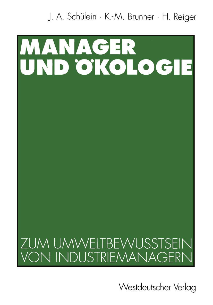 Manager und kologie: Eine qualitative Studie zum Umweltbewutsein von Industriemanagern (German Edition),Used