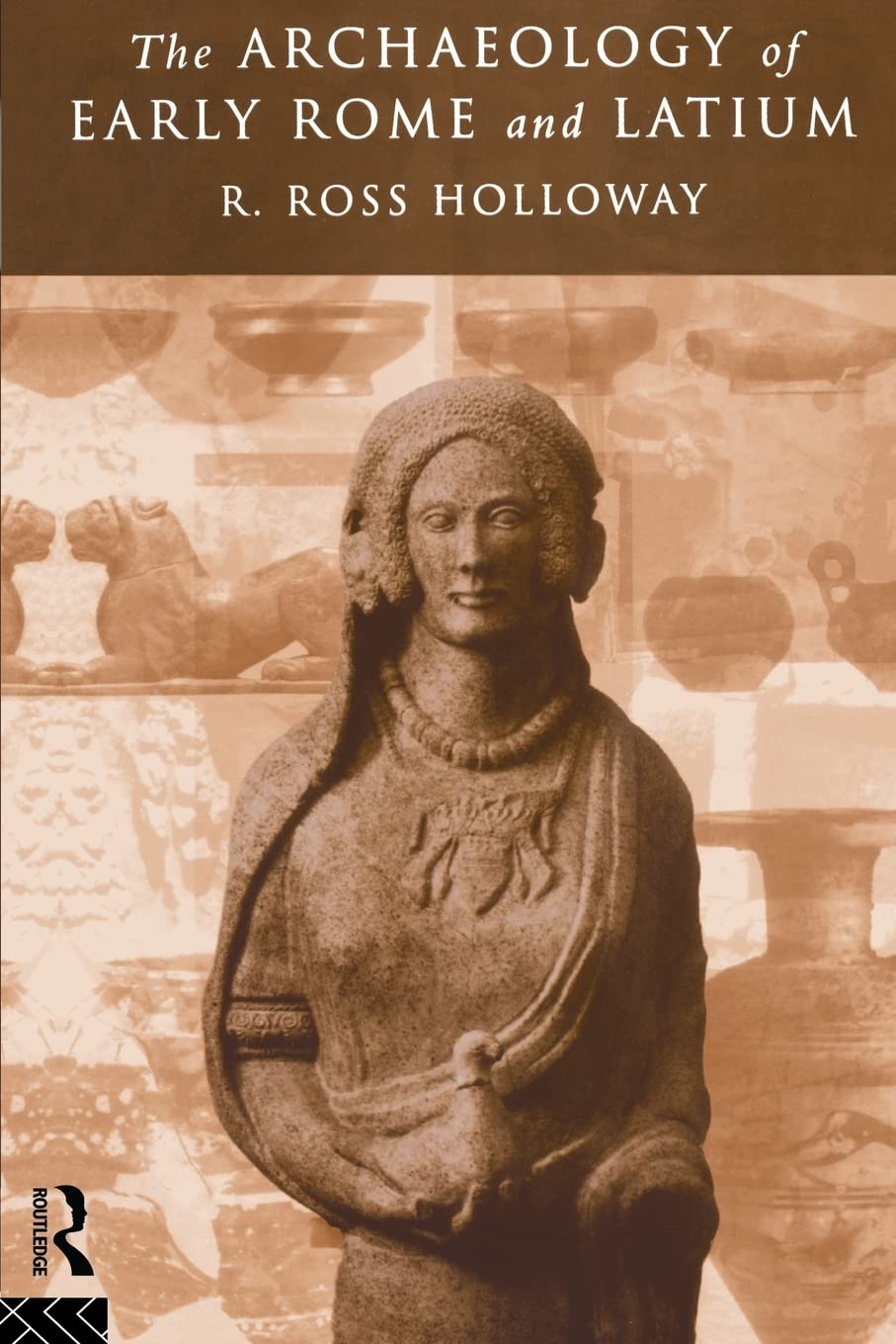 The Archaeology of Early Rome and Latium,Used