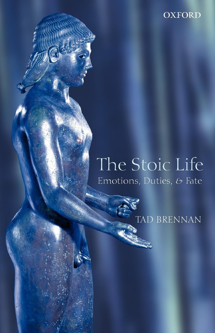 The Stoic Life: Emotions, Duties, and Fate,Used
