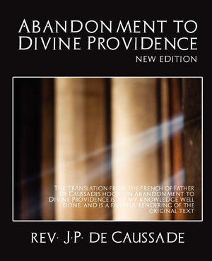 Abandonment to Divine Providence (New Edition),Used