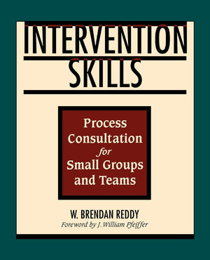 Intervention Skills: Process Consultation for Small Groups and Teams,Used