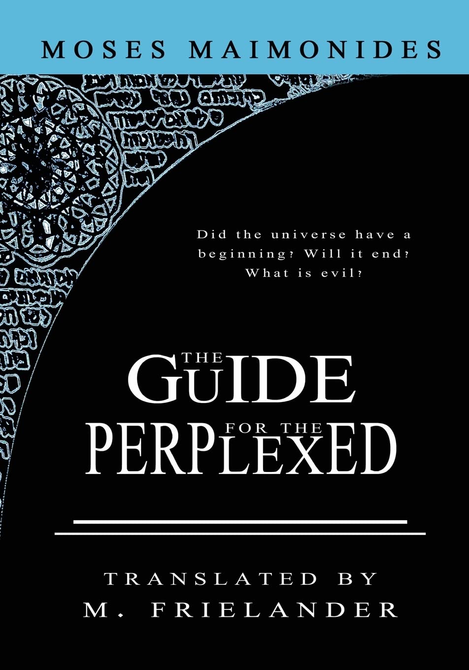 The Guide For The Perplexed,New