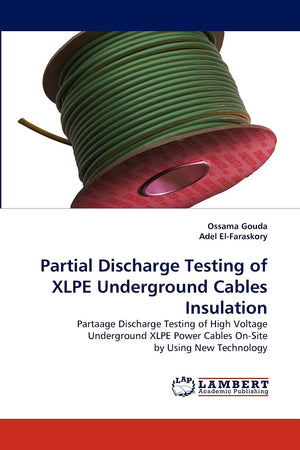 Partial Discharge Testing of XLPE Underground Cables Insulation: Partaage Discharge Testing of High Voltage Underground XLPE Pow,Used