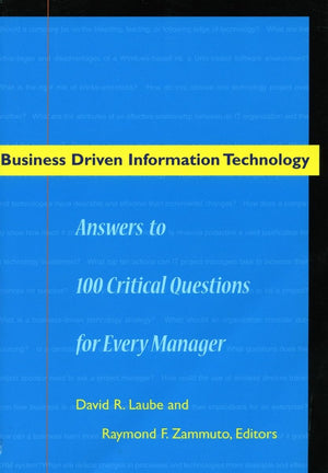 Business Driven Information Technology: Answers To 100 Critical Questions For Every Manager,Used