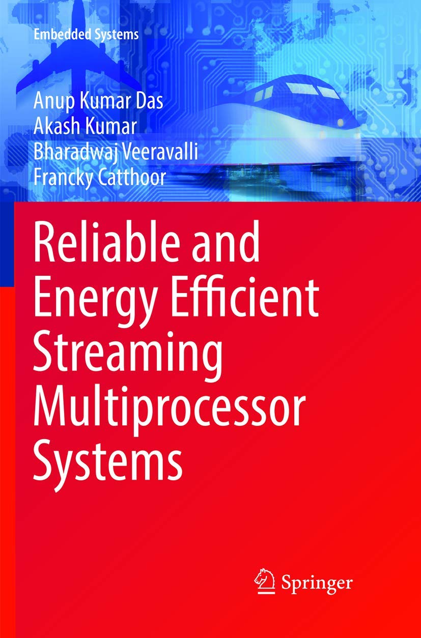 Reliable and Energy Efficient Streaming Multiprocessor Systems (Embedded Systems),Used