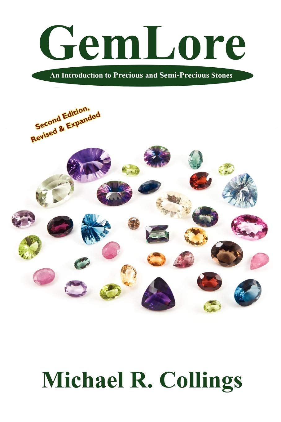 Gemlore: An Introduction To Precious And Semiprecious Stones: Second Edition,Used