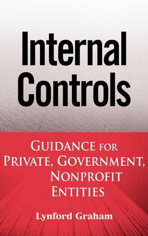 Internal Controls: Guidance for Private, Government, and Nonprofit Entities,Used