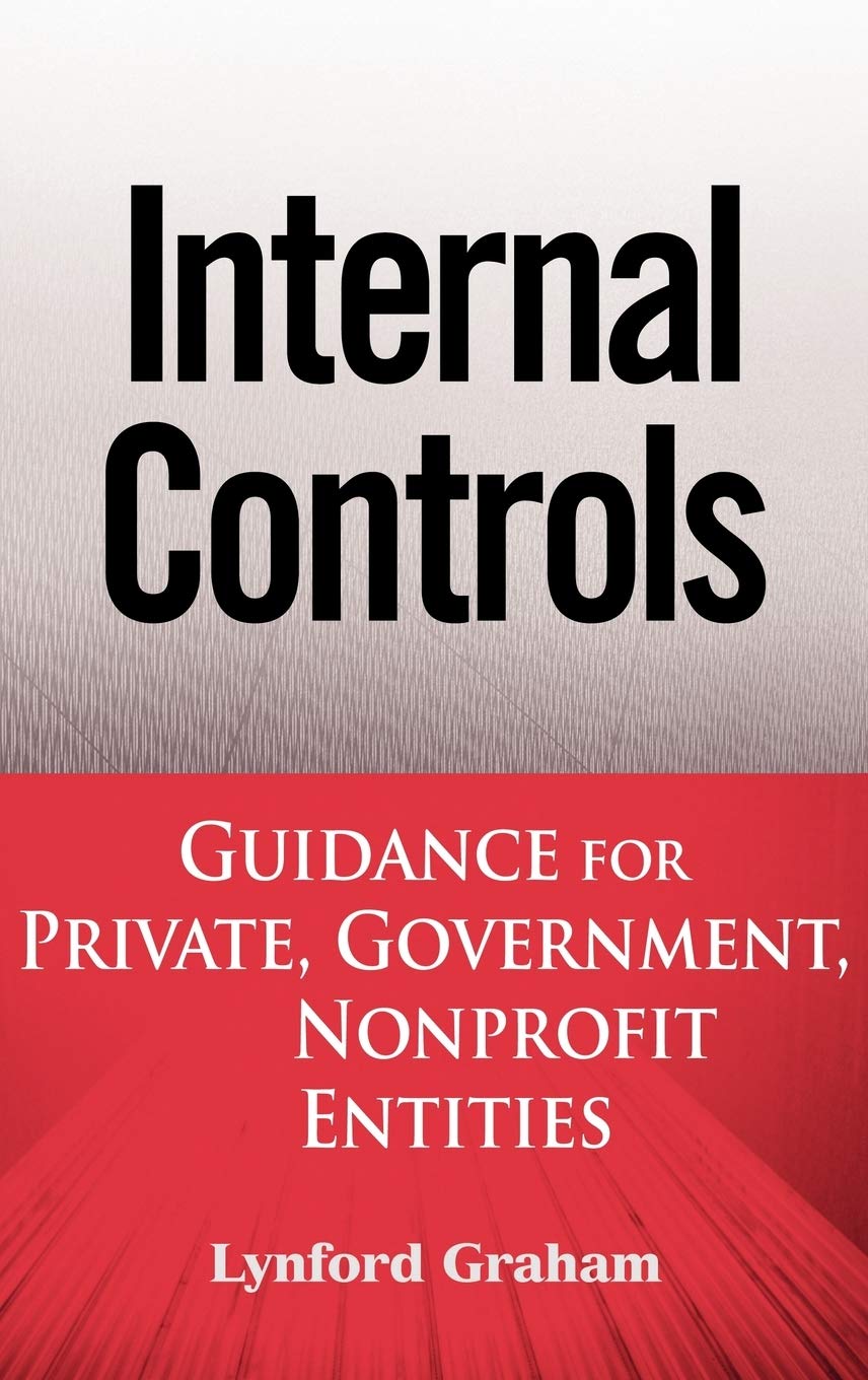Internal Controls: Guidance for Private, Government, and Nonprofit Entities,Used