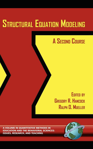 Structural Equation Modeling: A Second Course (Quantitative Methods in Education and the Behavioral Science),Used