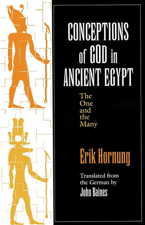 Conceptions Of God In Ancient Egypt: The One And The Many