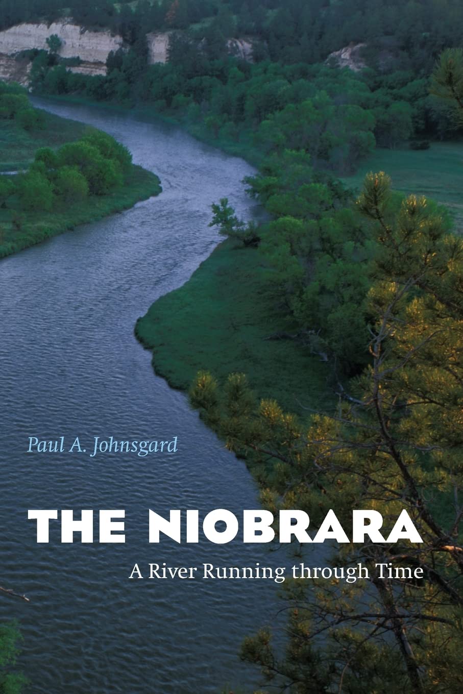 The Niobrara: A River Running Through Time,Used