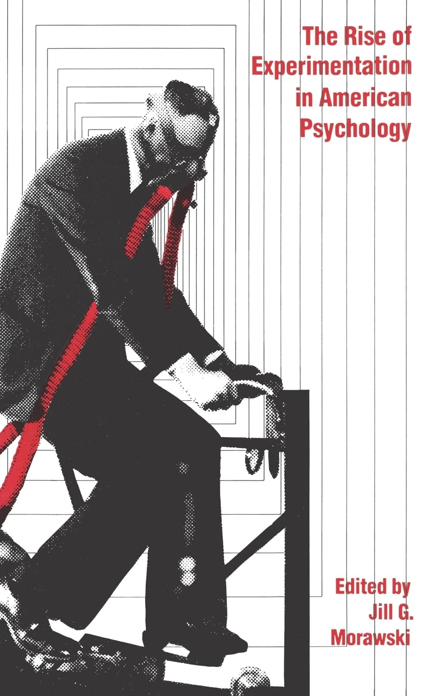 The Rise of Experimentation in American Psychology,Used