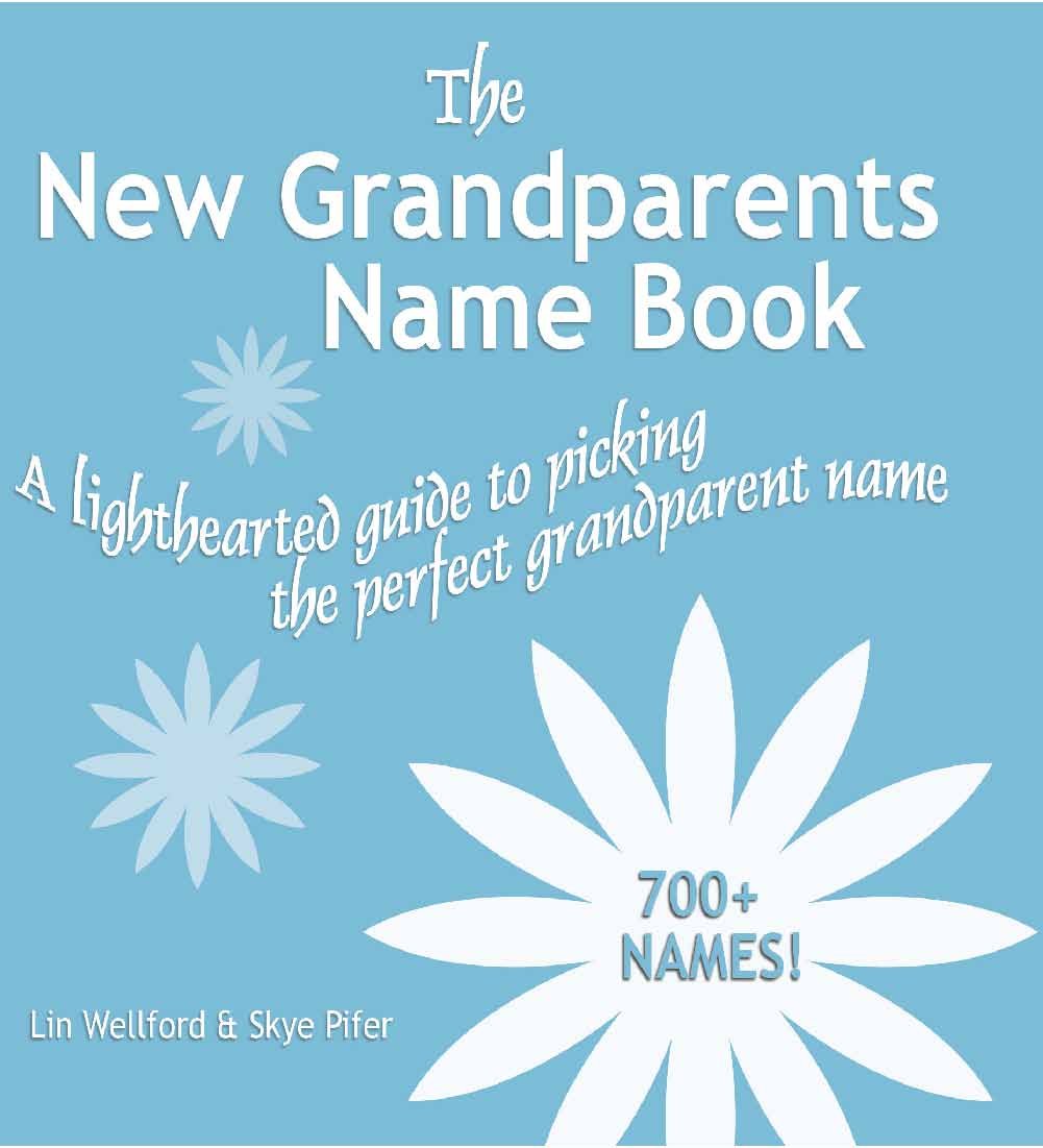 The New Grandparents Name Book,Used