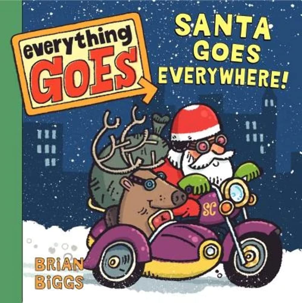 Everything Goes: Santa Goes Everywhere!: A Christmas Holiday Book for Kids,Used