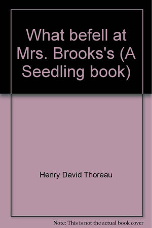 What befell at Mrs. Brooks's (A Seedling book),Used