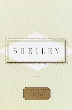Shelley: Poems (Everyman'S Library Pocket Poets Series),New