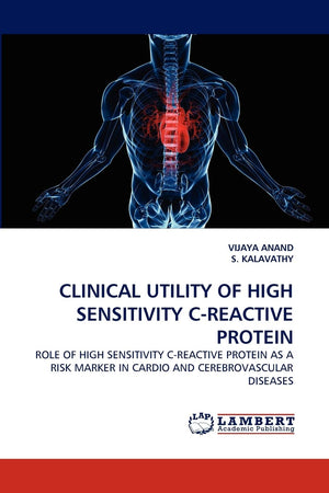 CLINICAL UTILITY OF HIGH SENSITIVITY CREACTIVE PROTEIN: ROLE OF HIGH SENSITIVITY CREACTIVE PROTEIN AS A RISK MARKER IN CARDIO ,Used