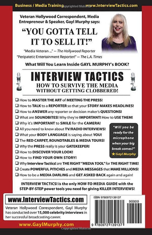 Interview Tactics: How To Survive The Media Without Getting Clobbered! The Insider's Guide To Giving A Killer Interview!,Used