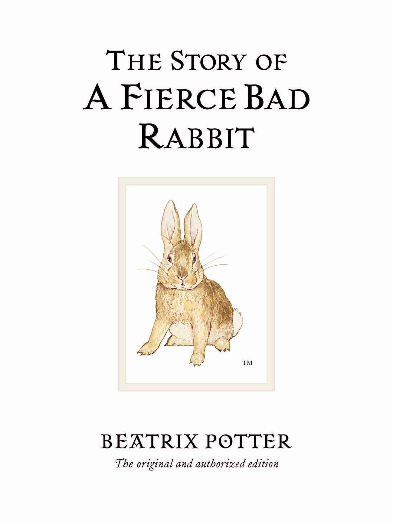 The Story of a Fierce Bad Rabbit (World of Beatrix Potter: Peter Rabbit),Used