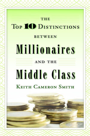 The Top 10 Distinctions Between Millionaires and the Middle Class,Used