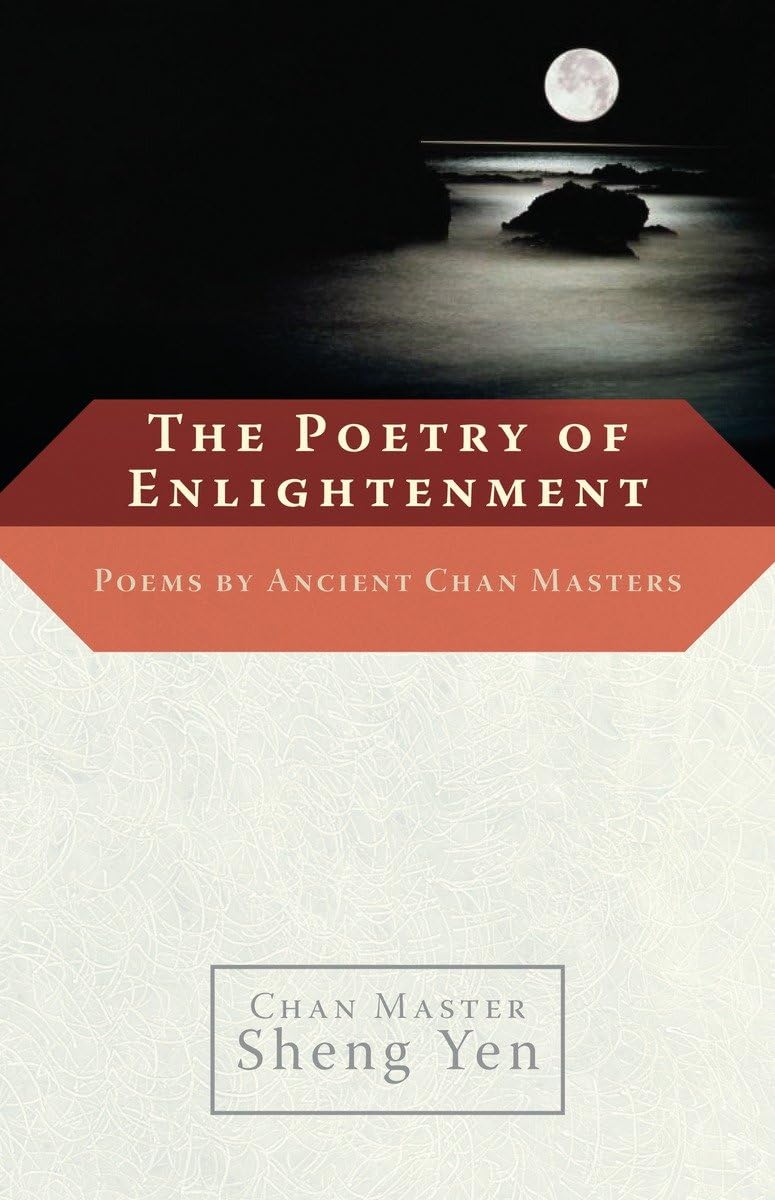 The Poetry of Enlightenment: Poems by Ancient Chan Masters,Used