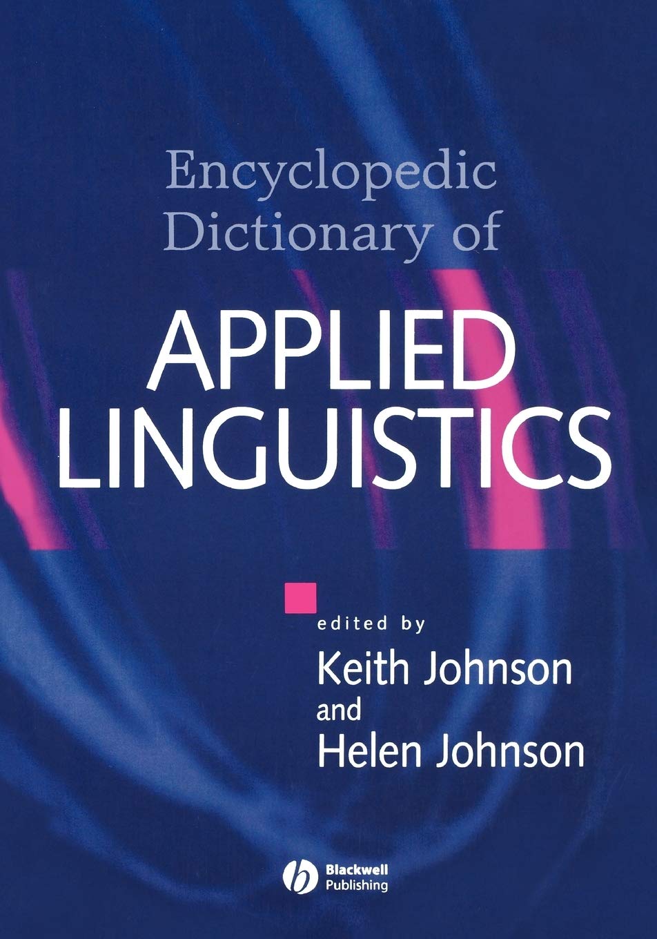 The Encyclopedic Dictionary of Applied Linguistics: A Handbook for Language Teaching,Used