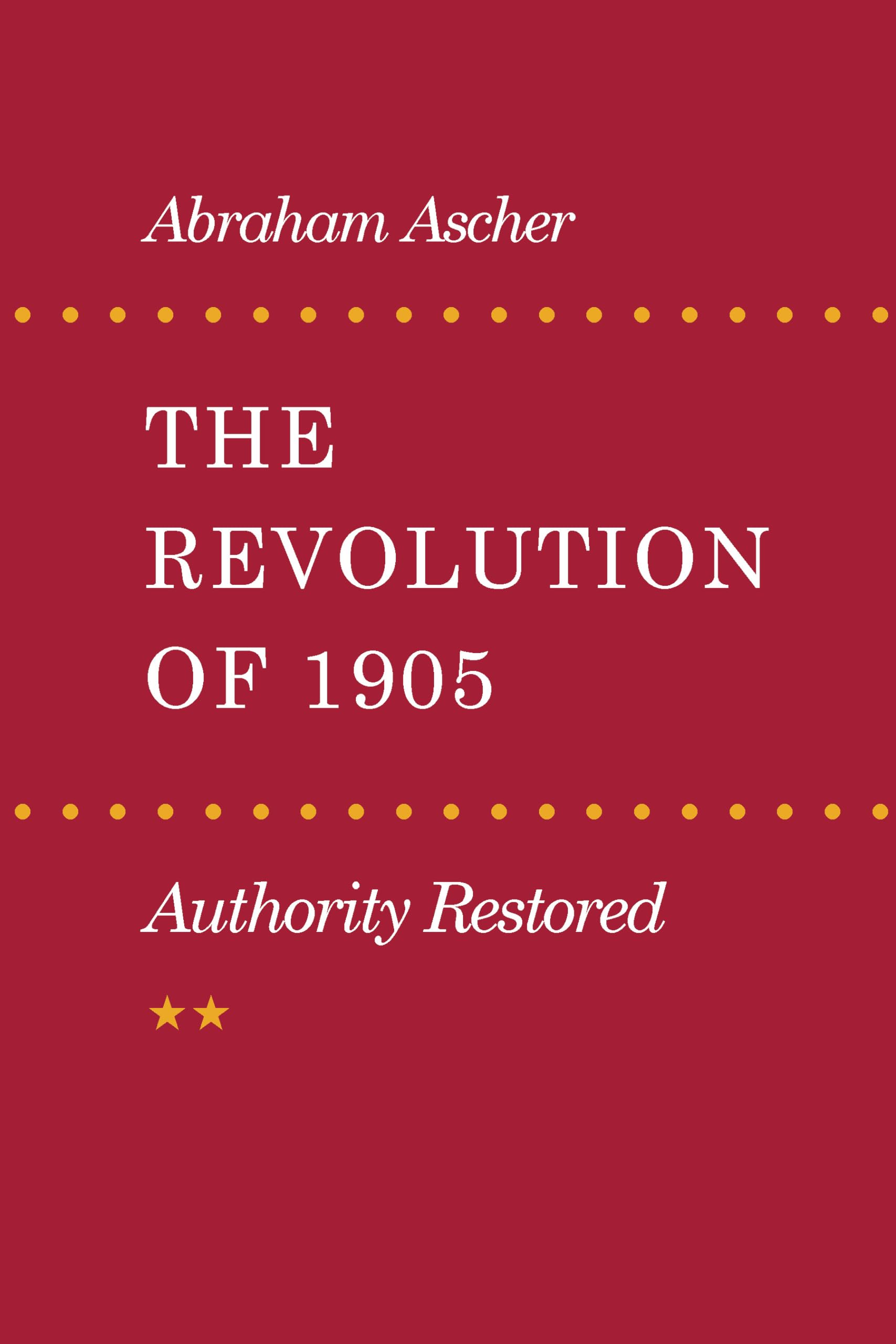 The Revolution of 1905: Authority Restored,Used