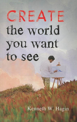 Create The World You Want To See,New