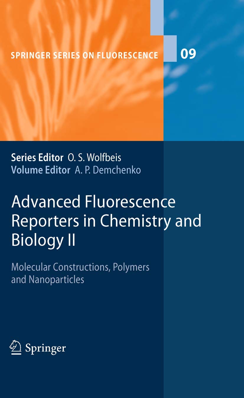 Advanced Fluorescence Reporters in Chemistry and Biology II: Molecular Constructions, Polymers and Nanoparticles (Springer Serie,Used
