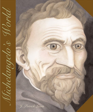 Michelangelo'S World