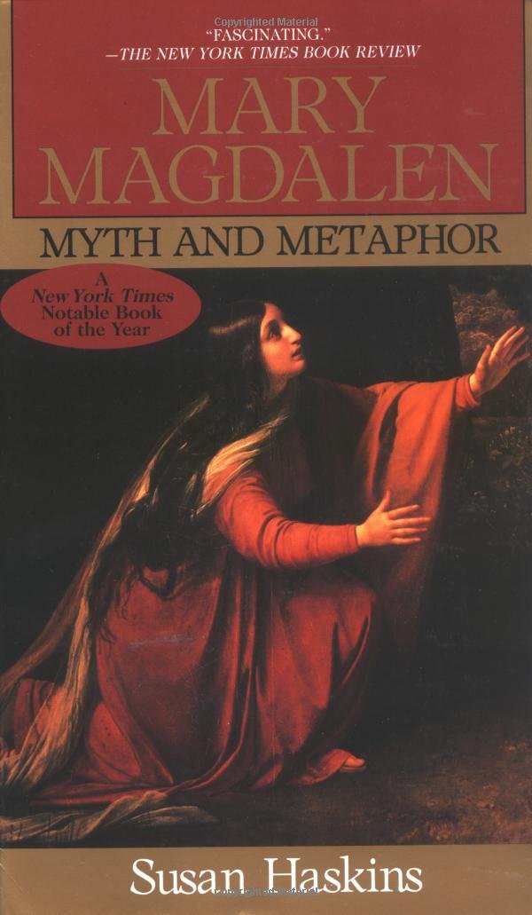 Mary Magdalen: Myth and Metaphor,Used