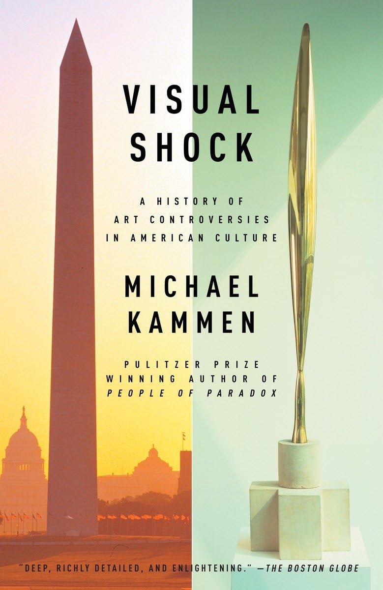 Visual Shock: A History of Art Controversies in American Culture,Used