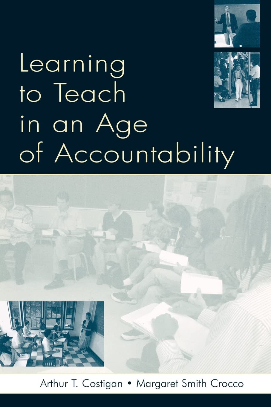 Learning To Teach in an Age of Accountability,Used