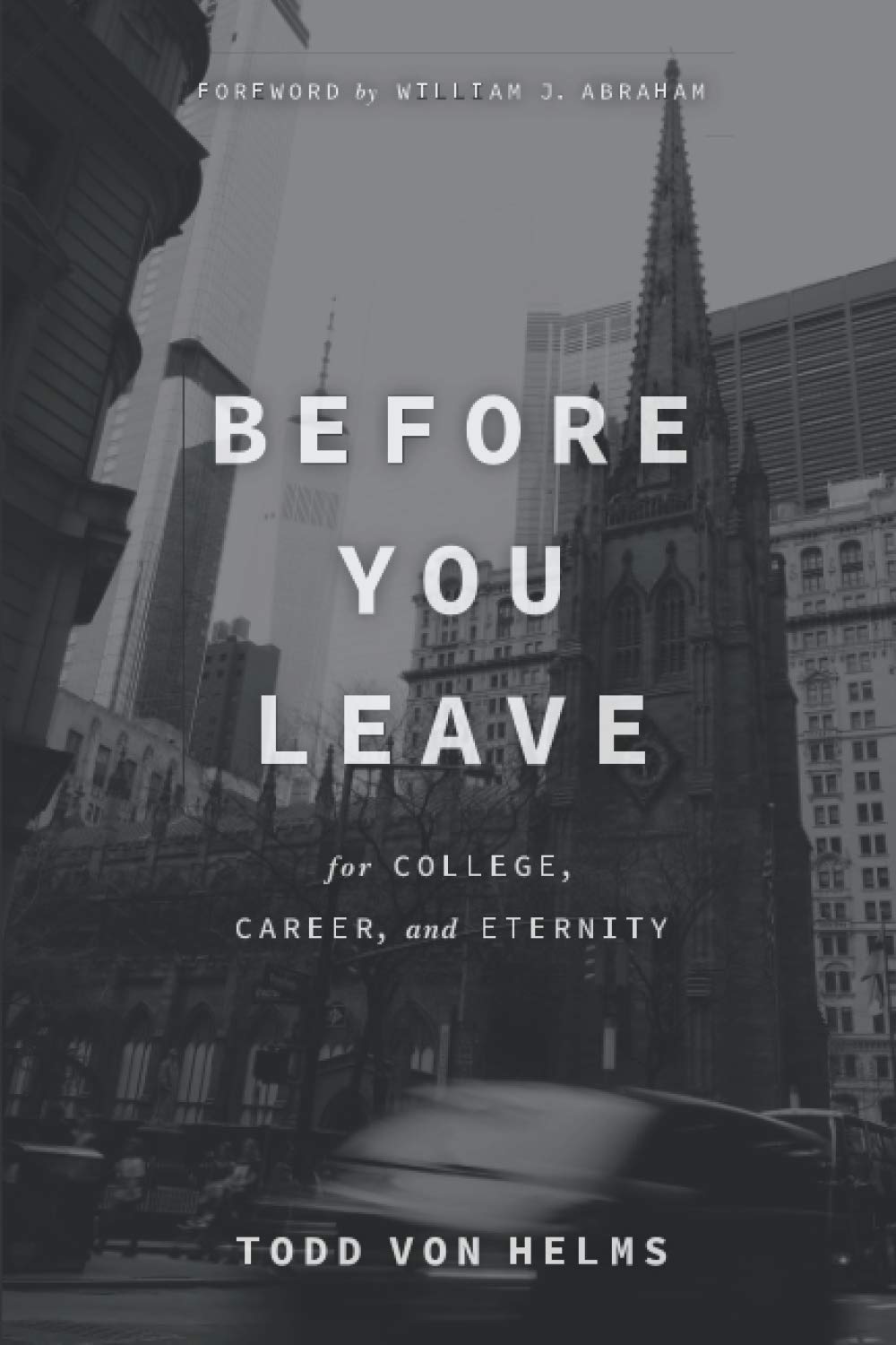 Before You Leave: For College, Career, and Eternity,Used