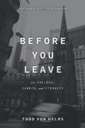 Before You Leave: For College, Career, and Eternity,Used