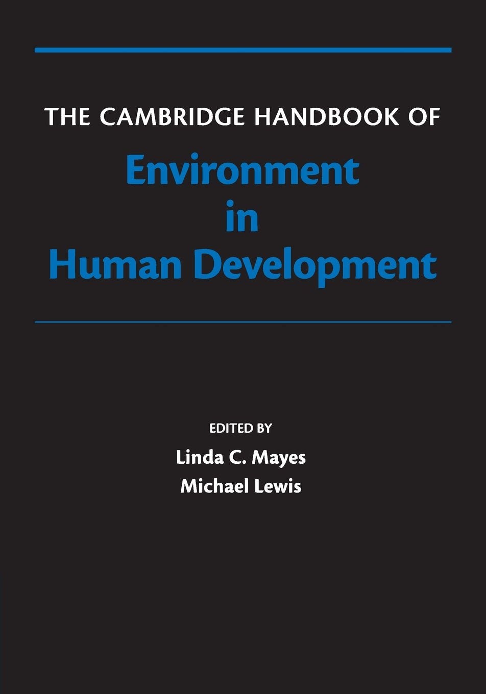 The Cambridge Handbook of Environment in Human Development (Cambridge Handbooks in Psychology),Used