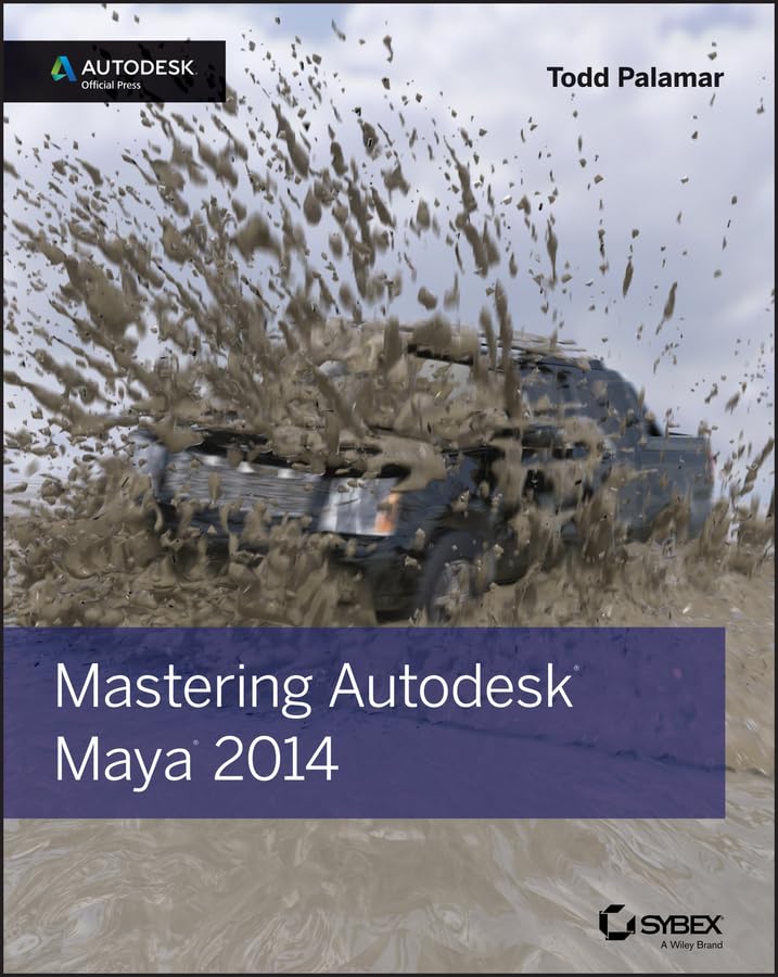 Mastering Autodesk Maya 2014: Autodesk Official Press,New