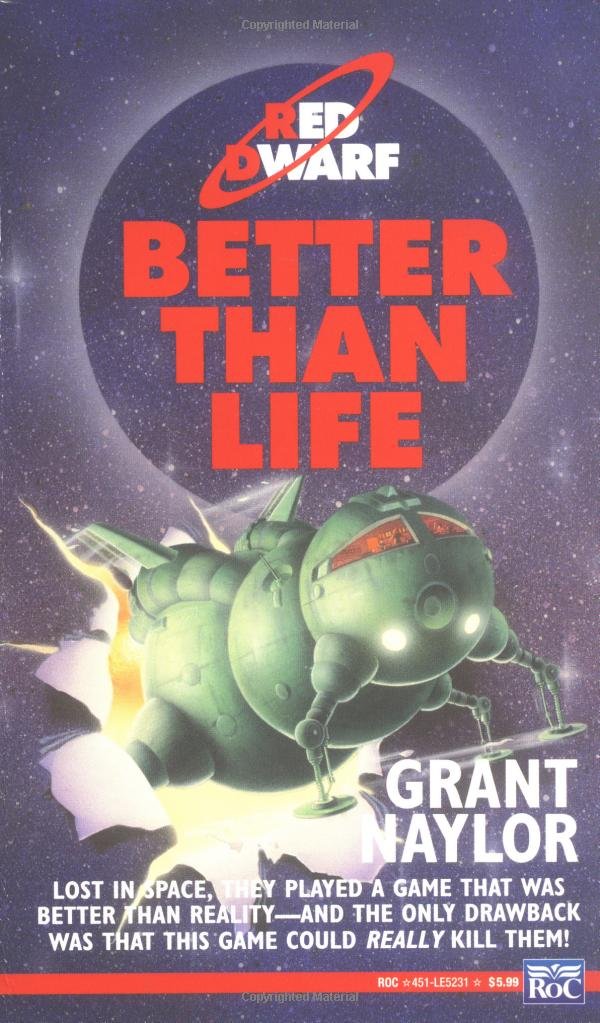 Better than Life (Red Dwarf),Used