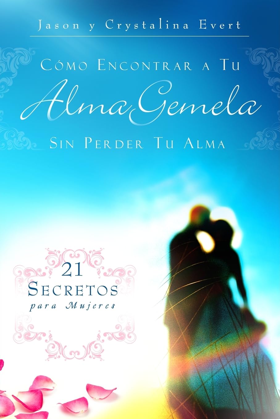 How to Find Your Soulmate Without Losing Your Soul (Spanish Edition),Used