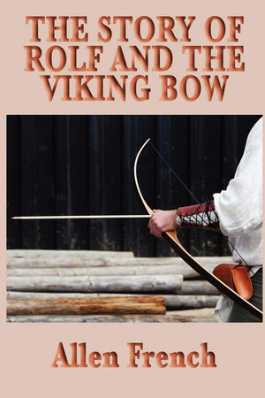 The Story of Rolf and the Viking Bow,Used