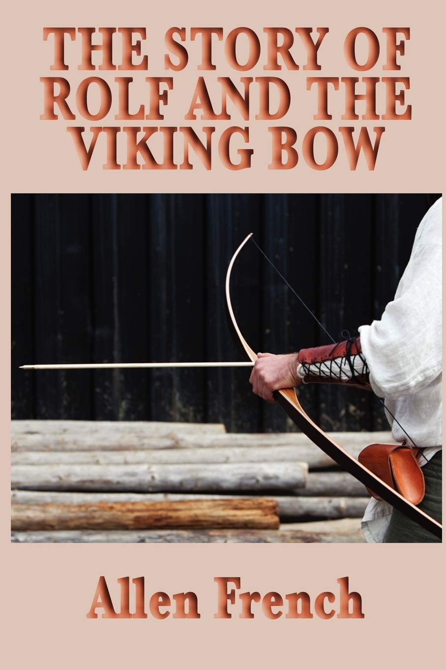 The Story of Rolf and the Viking Bow,Used