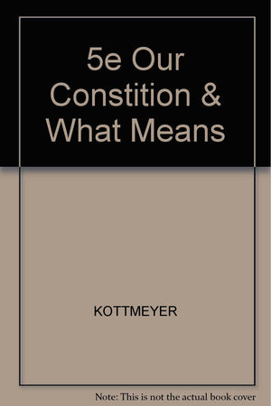 Our Constitution and what it means,Used