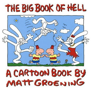 The Big Book of Hell: The Best of Life in Hell,New