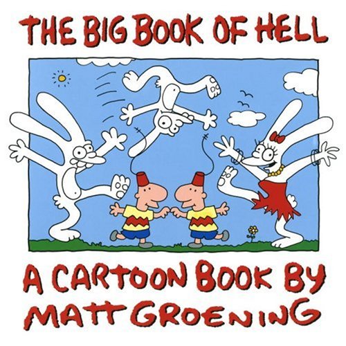 The Big Book of Hell: The Best of Life in Hell,New
