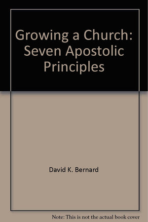 Growing a Church: Seven Apostolic Principles,Used