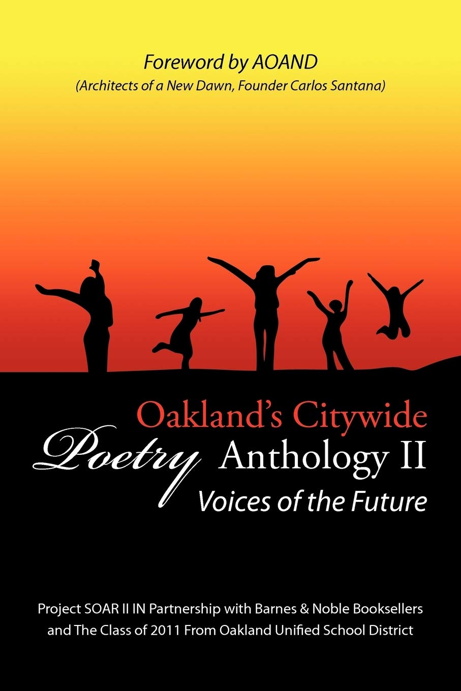 Oakland's Citywide Poetry Anthology: Voices of the Future,Used