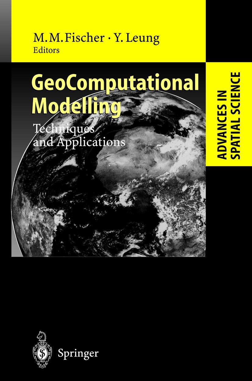GeoComputational Modelling: Techniques and Applications (Advances in Spatial Science),Used